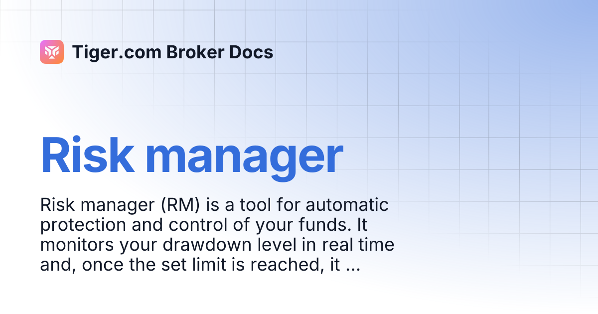 Risk manager | English | Tiger.com Broker Docs